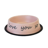 I LOVE YOU SO MUCH Matte Pink Stainless Steel Dog Bowl